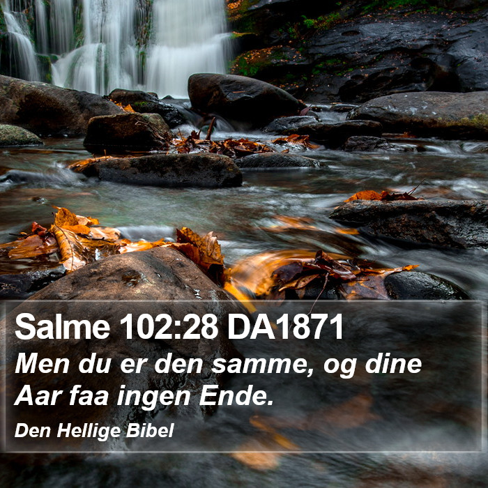 Salme 102:28 DA1871 Bible Study