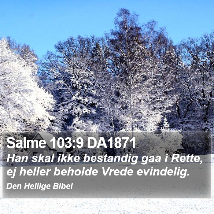 Salme 103:9 DA1871 Bible Study