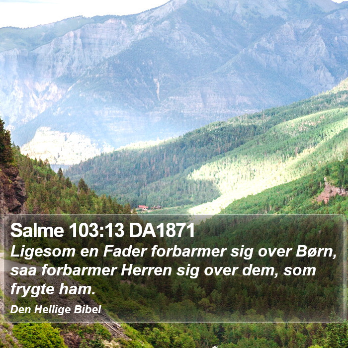 Salme 103:13 DA1871 Bible Study