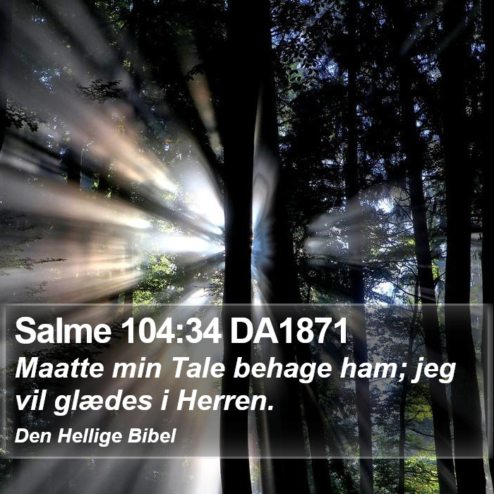 Salme 104:34 DA1871 Bible Study