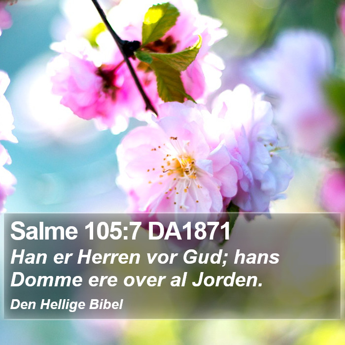 Salme 105:7 DA1871 Bible Study