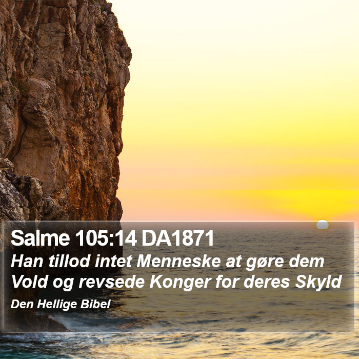Salme 105:14 DA1871 Bible Study
