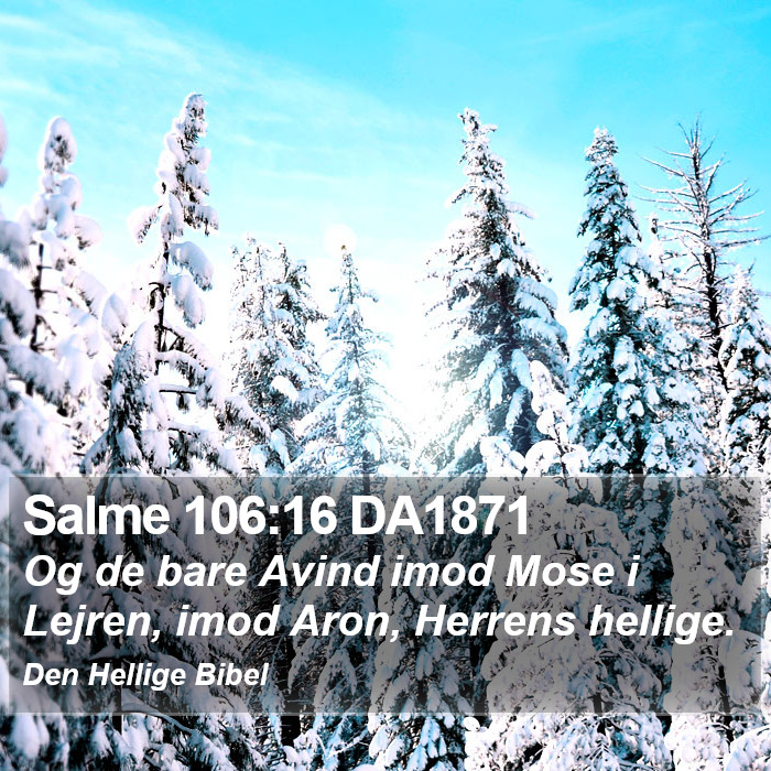 Salme 106:16 DA1871 Bible Study