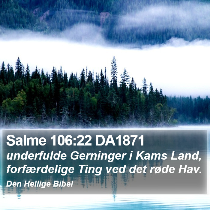 Salme 106:22 DA1871 Bible Study