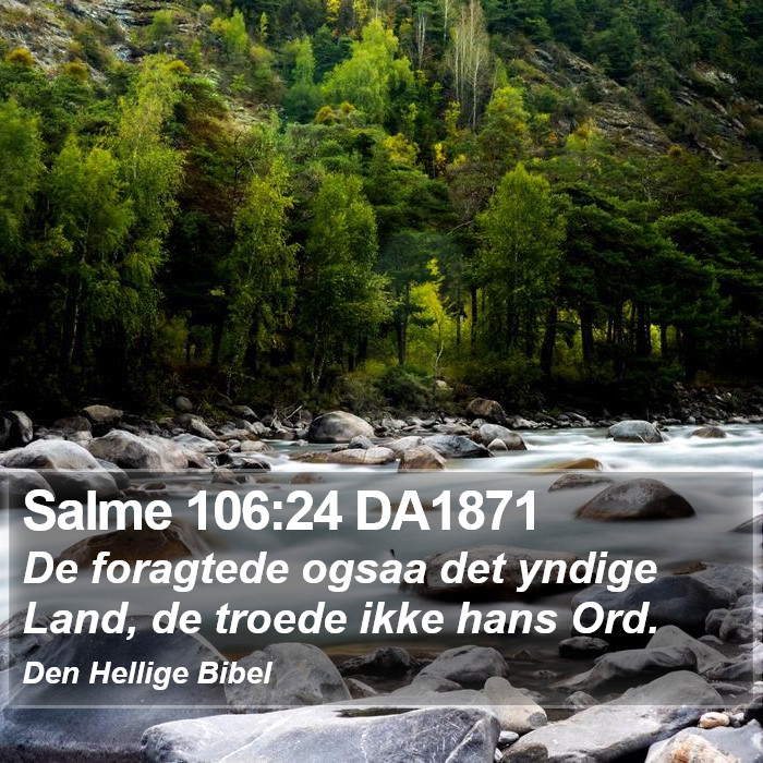 Salme 106:24 DA1871 Bible Study