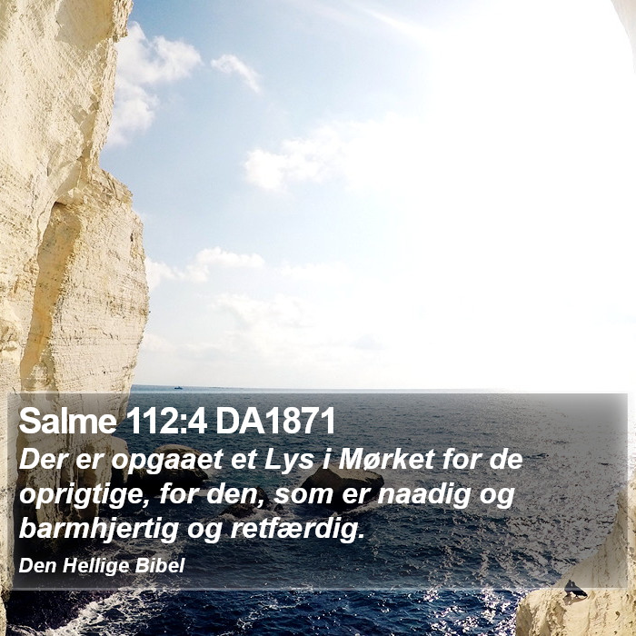 Salme 112:4 DA1871 Bible Study