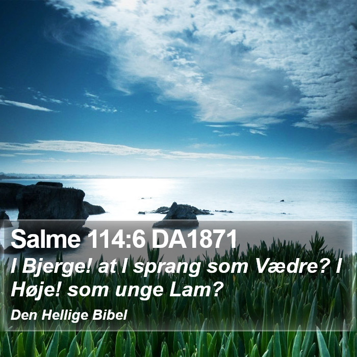 Salme 114:6 DA1871 Bible Study