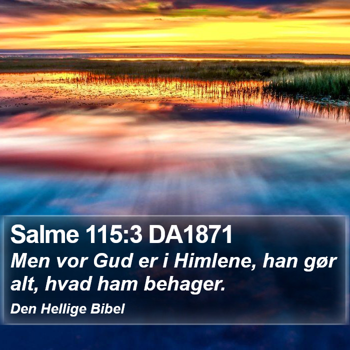 Salme 115:3 DA1871 Bible Study