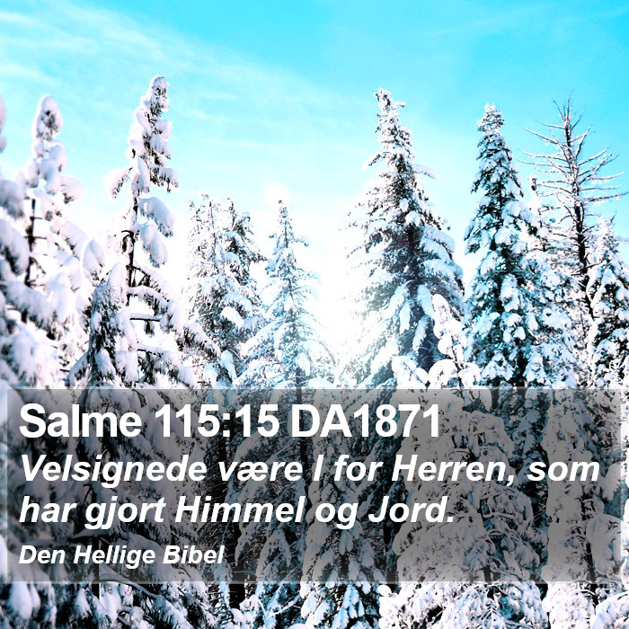 Salme 115:15 DA1871 Bible Study