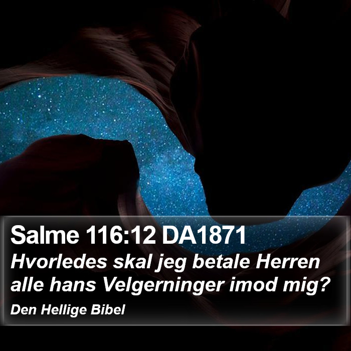 Salme 116:12 DA1871 Bible Study