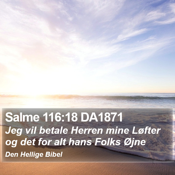 Salme 116:18 DA1871 Bible Study