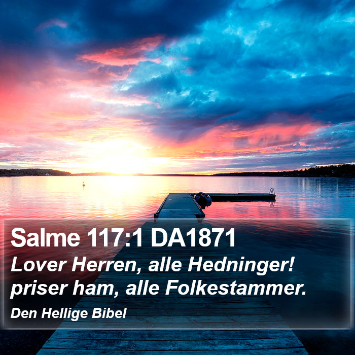 Salme 117:1 DA1871 Bible Study