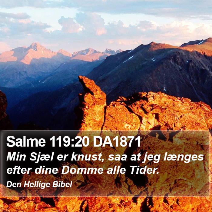 Salme 119:20 DA1871 Bible Study