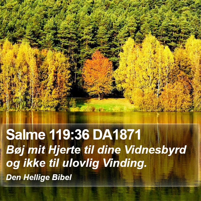 Salme 119:36 DA1871 Bible Study