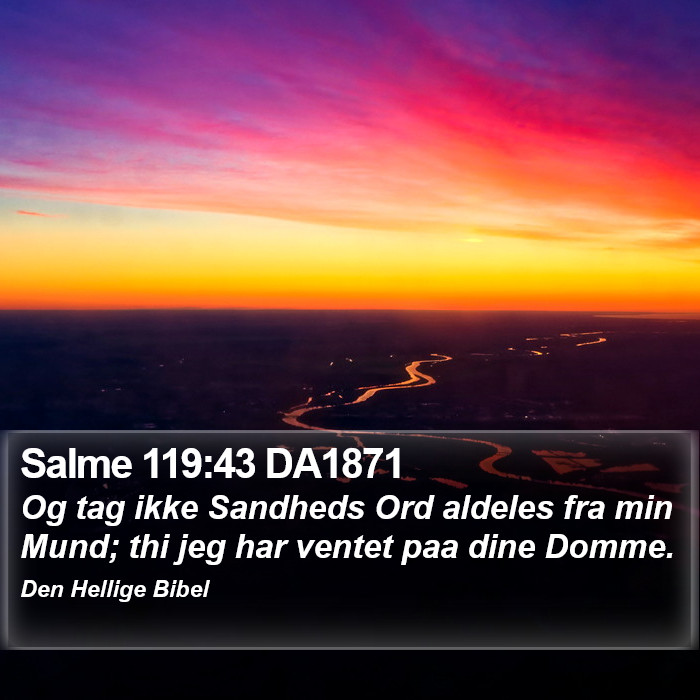 Salme 119:43 DA1871 Bible Study