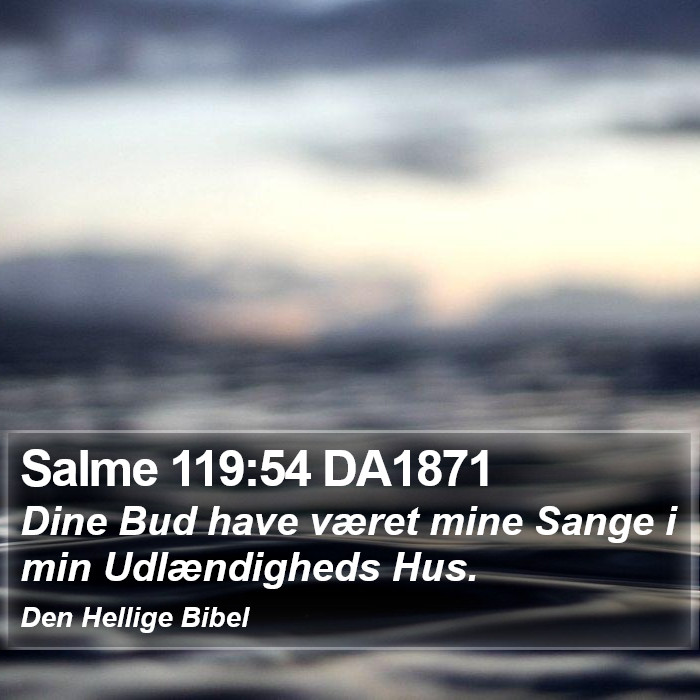 Salme 119:54 DA1871 Bible Study