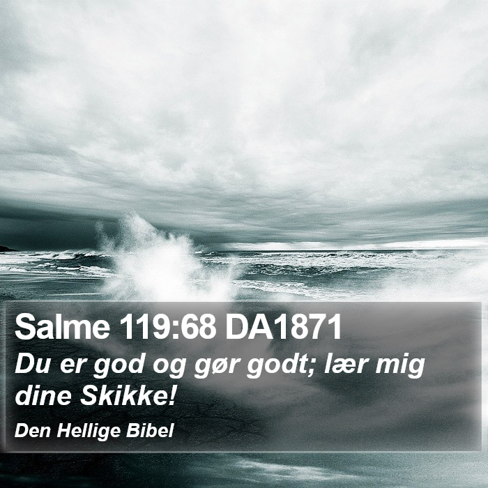 Salme 119:68 DA1871 Bible Study