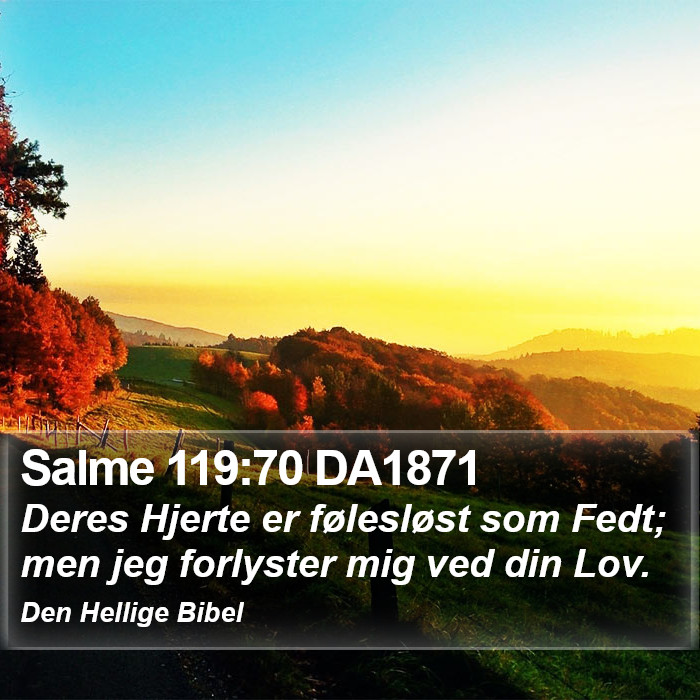 Salme 119:70 DA1871 Bible Study