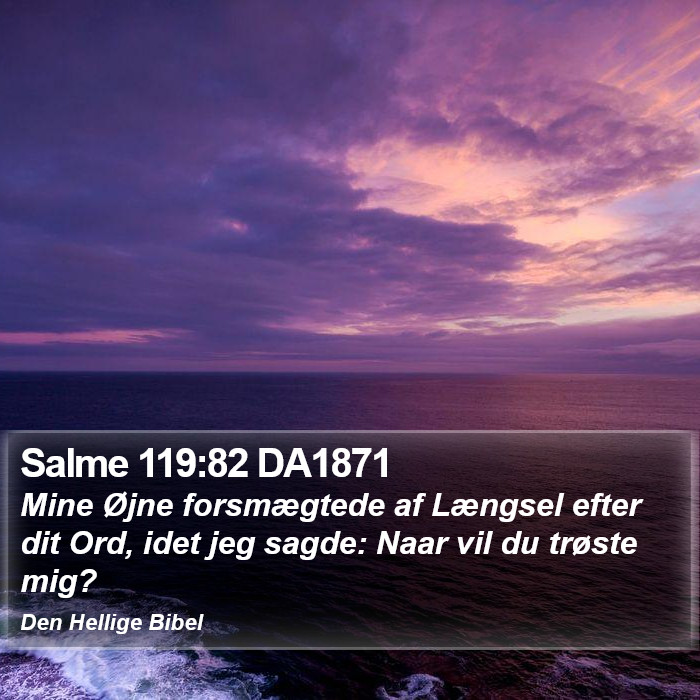 Salme 119:82 DA1871 Bible Study