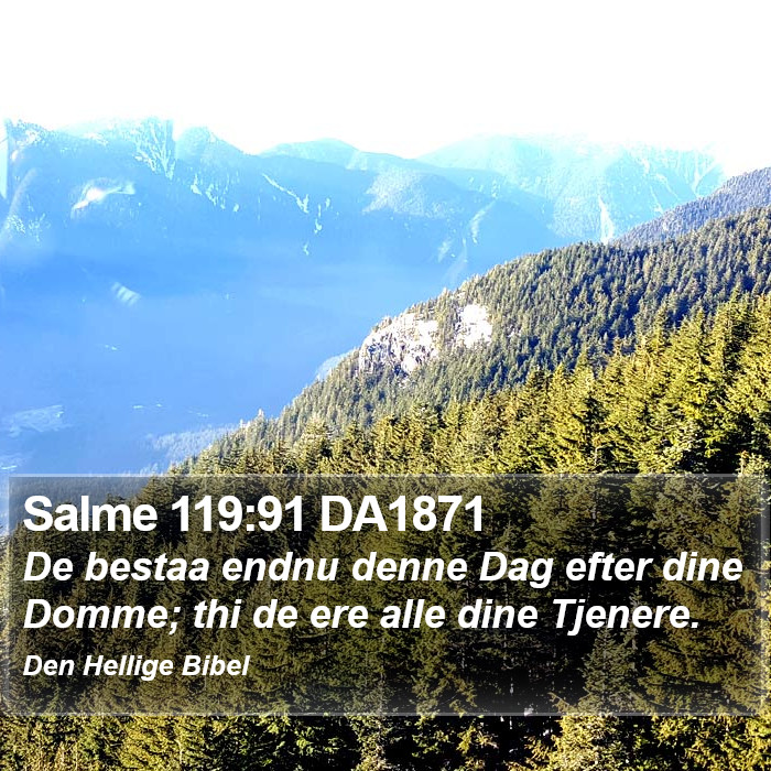 Salme 119:91 DA1871 Bible Study