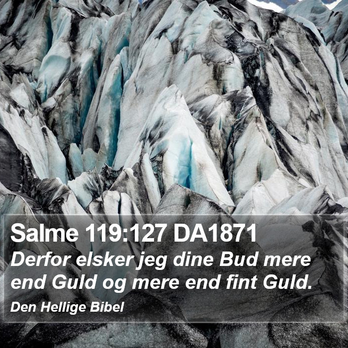 Salme 119:127 DA1871 Bible Study