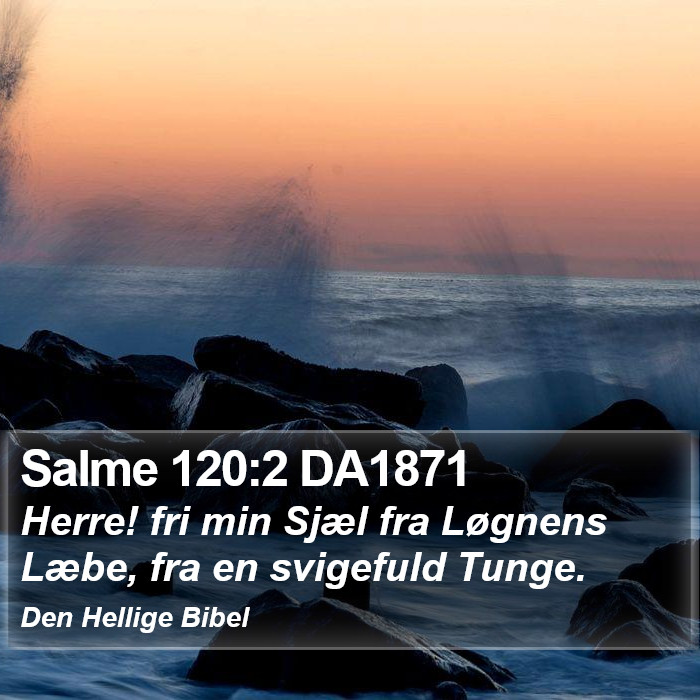 Salme 120:2 DA1871 Bible Study