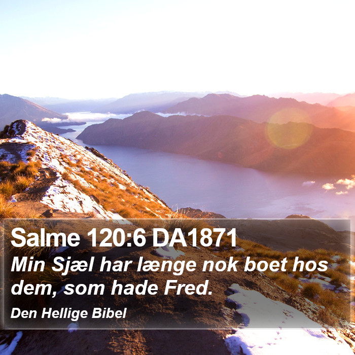 Salme 120:6 DA1871 Bible Study