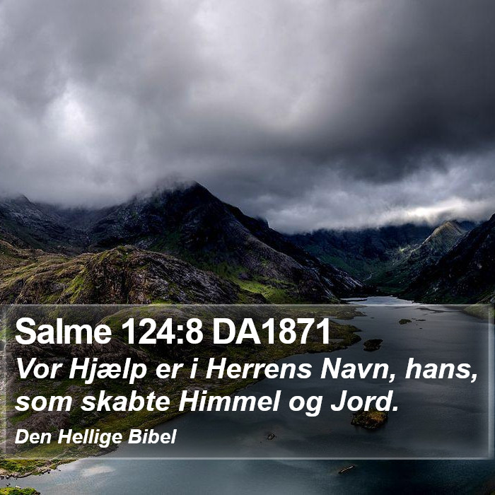 Salme 124:8 DA1871 Bible Study