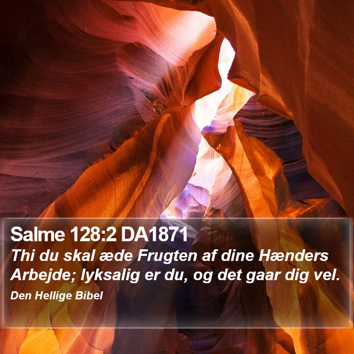 Salme 128:2 DA1871 Bible Study