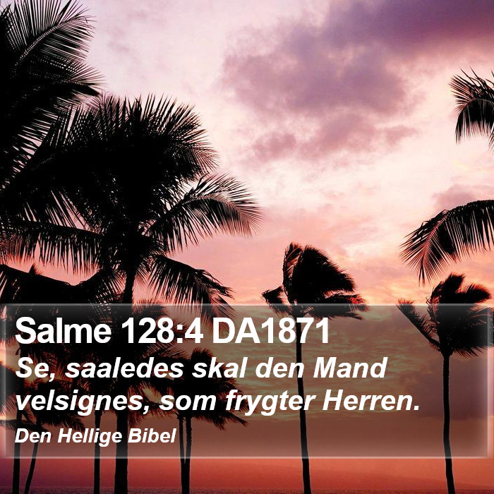 Salme 128:4 DA1871 Bible Study