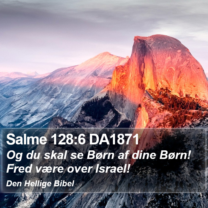 Salme 128:6 DA1871 Bible Study