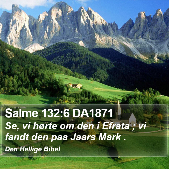 Salme 132:6 DA1871 Bible Study