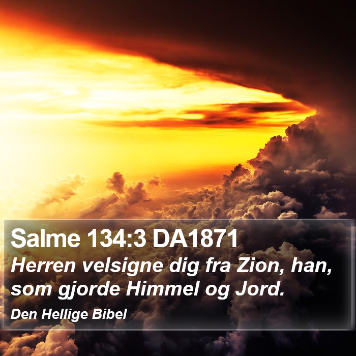 Salme 134:3 DA1871 Bible Study