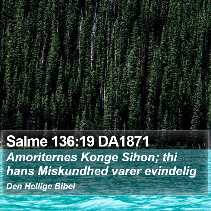 Salme 136:19 DA1871 Bible Study