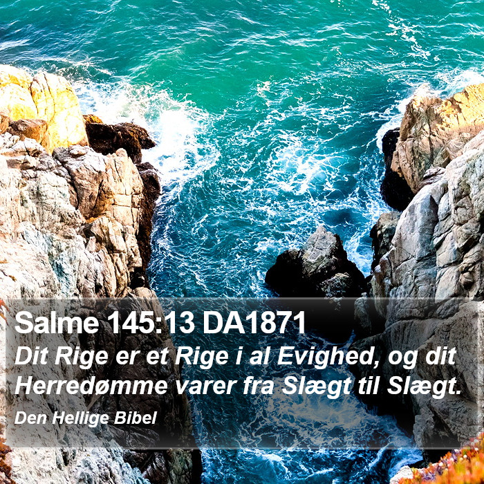 Salme 145:13 DA1871 Bible Study