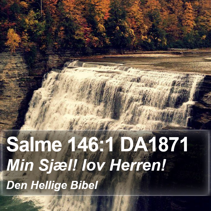 Salme 146:1 DA1871 Bible Study