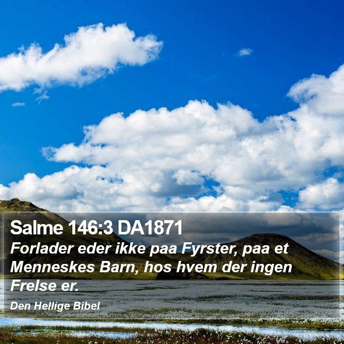 Salme 146:3 DA1871 Bible Study