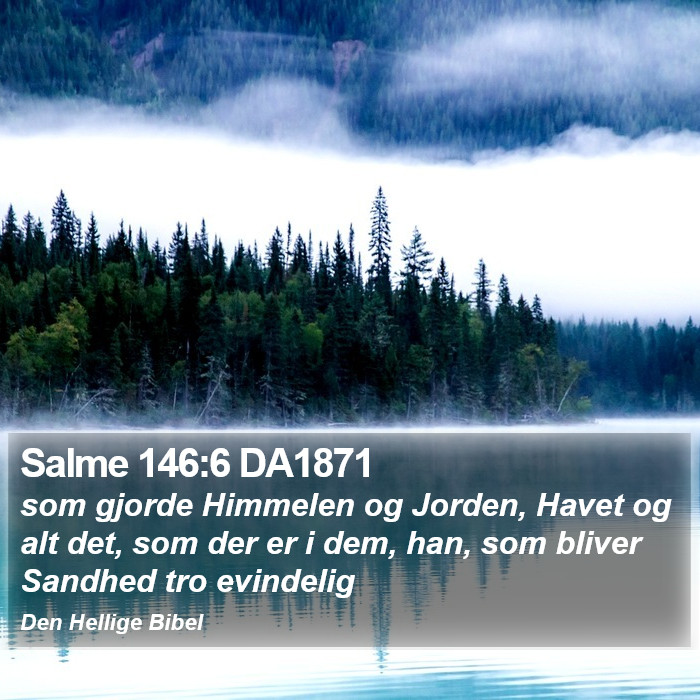 Salme 146:6 DA1871 Bible Study