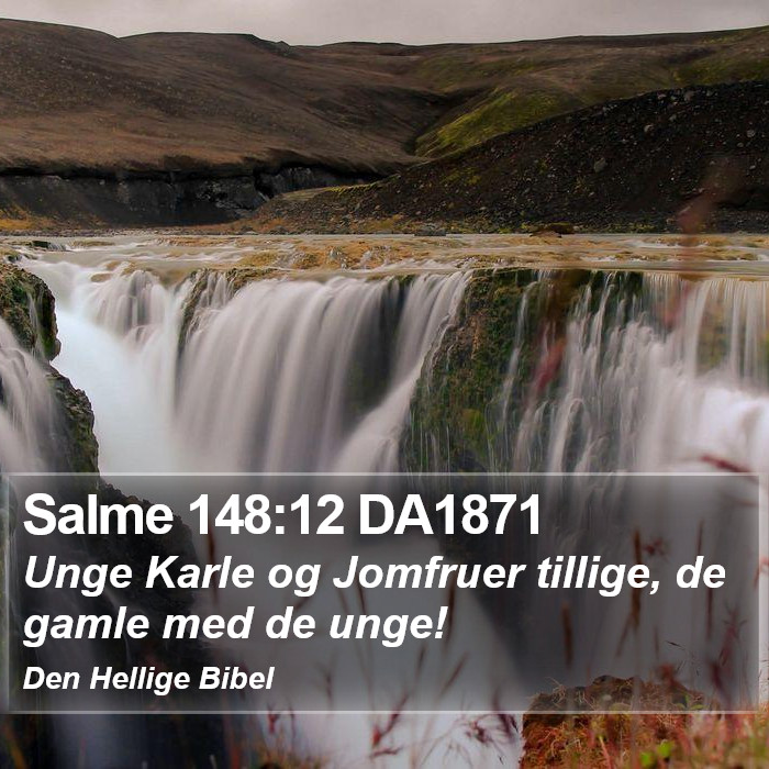 Salme 148:12 DA1871 Bible Study