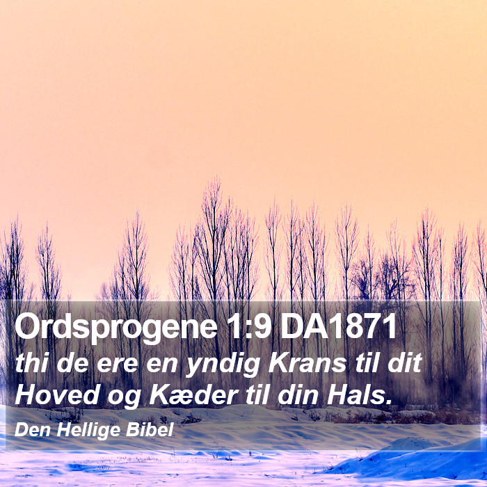 Ordsprogene 1:9 DA1871 Bible Study