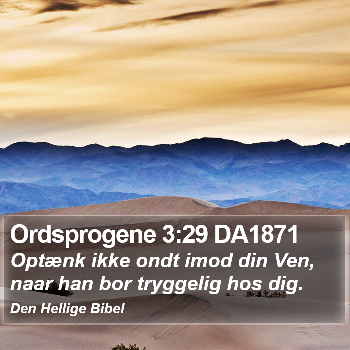 Ordsprogene 3:29 DA1871 Bible Study