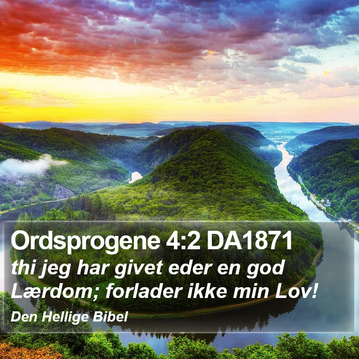 Ordsprogene 4:2 DA1871 Bible Study