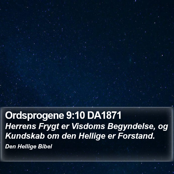 Ordsprogene 9:10 DA1871 Bible Study