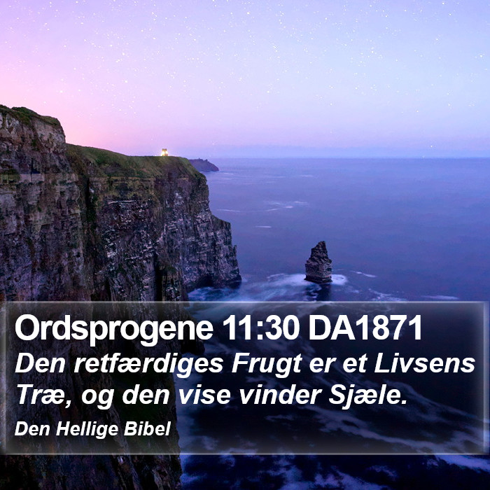 Ordsprogene 11:30 DA1871 Bible Study