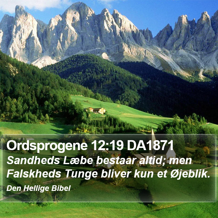 Ordsprogene 12:19 DA1871 Bible Study