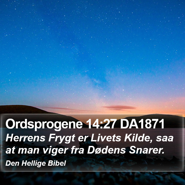 Ordsprogene 14:27 DA1871 Bible Study