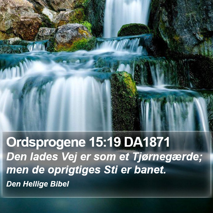 Ordsprogene 15:19 DA1871 Bible Study