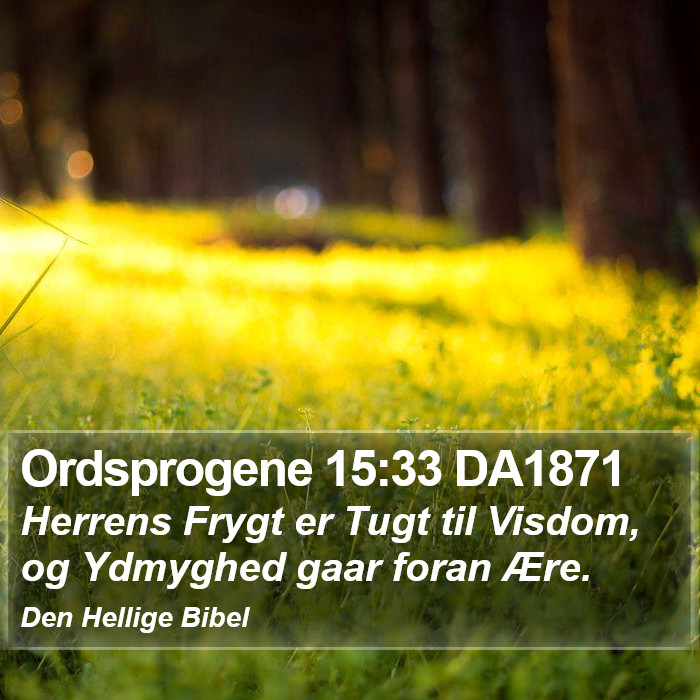 Ordsprogene 15:33 DA1871 Bible Study