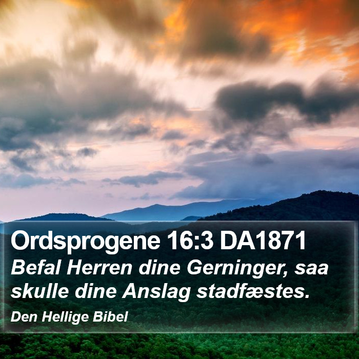 Ordsprogene 16:3 DA1871 Bible Study