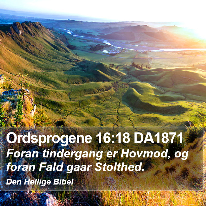 Ordsprogene 16:18 DA1871 Bible Study